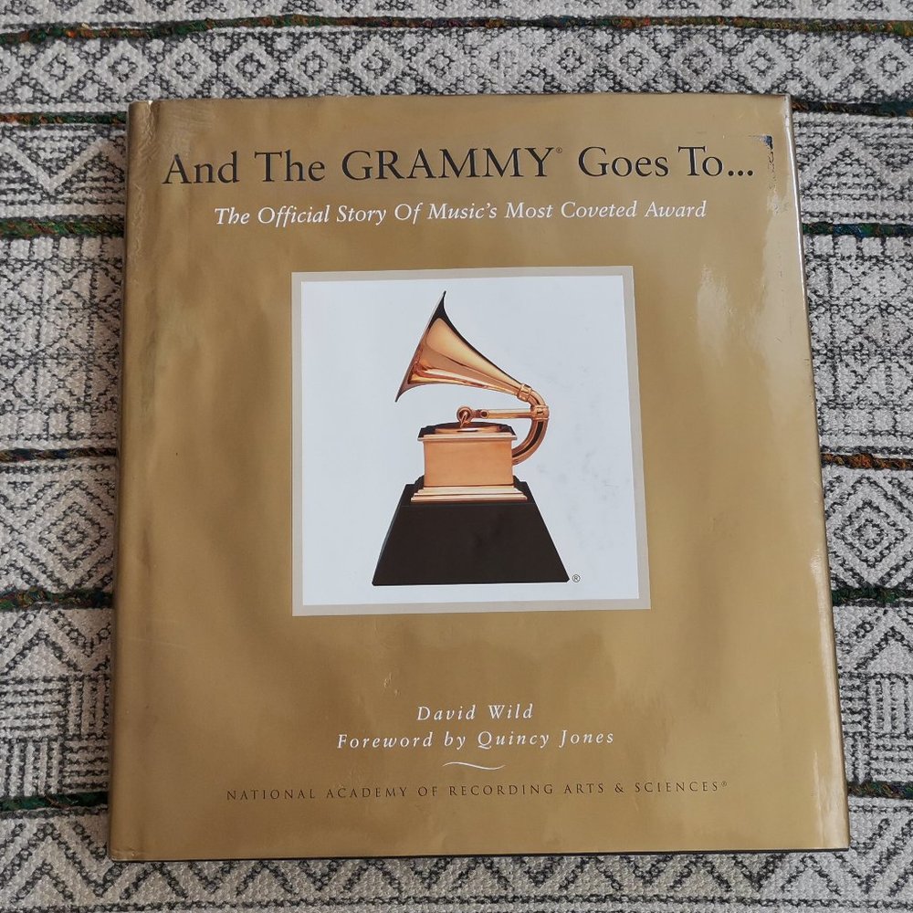 And the Grammy Goes To... : SIGNED by Quincey Jones author David Wild